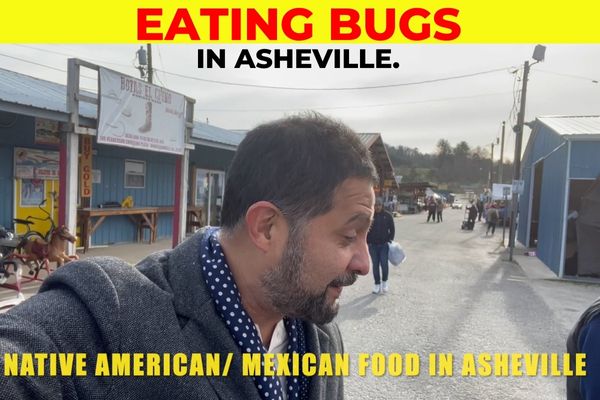 Eating Bugs in Asheville, Native American / Mexican Food y’all!
