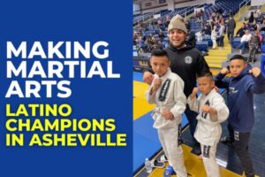 Making Martial Arts Latino Champions in Asheville blog asheville multicultural Fi asheville multicultural