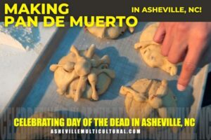 Making pan de muerto in asheville blog asheville multicultural