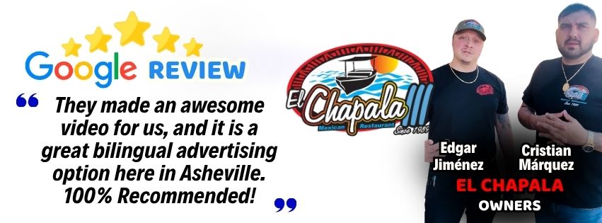 El chapala testimonial Asheville Multicultural Bilingual advertising services